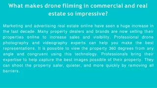 What makes drone filming in commercial and real estate so impressive?