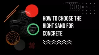 how to choose the right sand for concrete