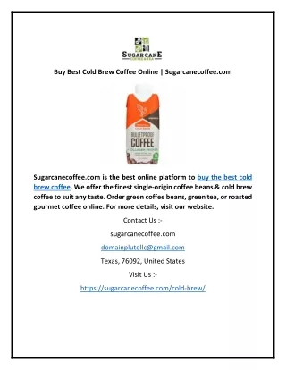 Buy Best Cold Brew Coffee Online | Sugarcanecoffee.com