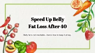 Speed Up Belly Fat Loss After 40