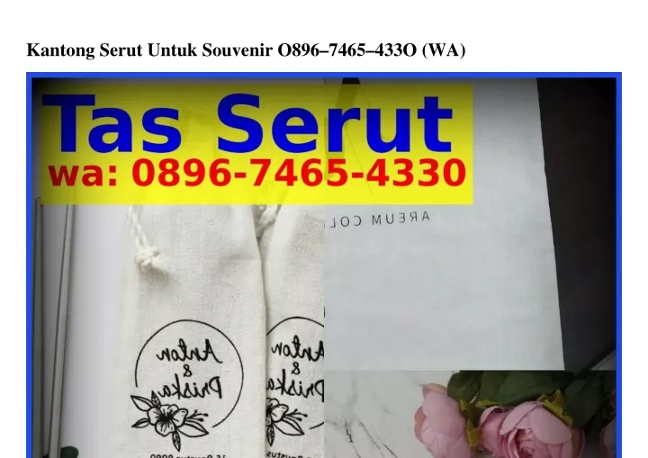 kantong serut untuk souvenir o896 7465 433o wa