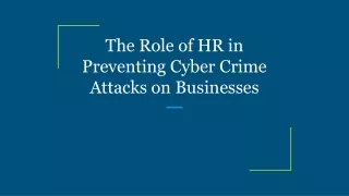 the role of hr in preventing cyber crime attacks on businesses