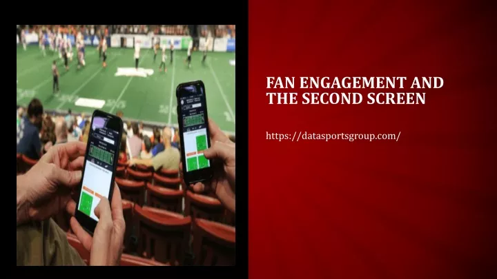 fan engagement and the second screen