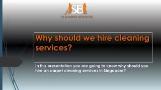 why should we hire cleaning services