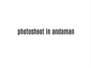 photoshoot in andaman