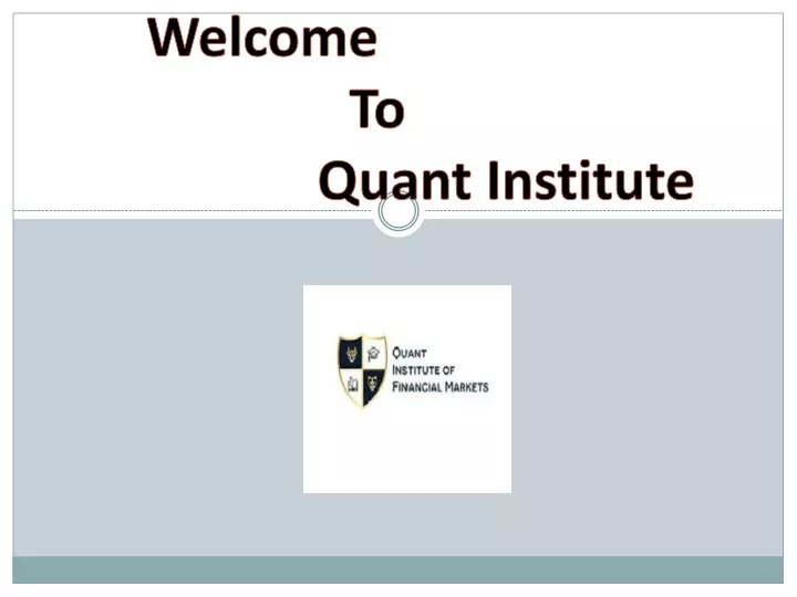 welcome to quant institute