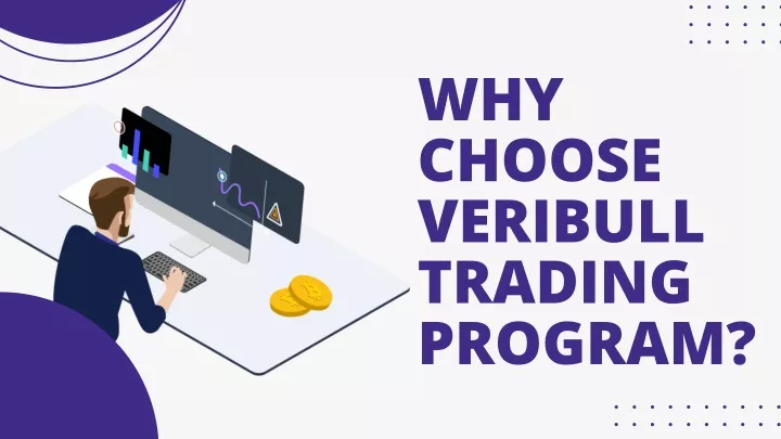 why choose veribull trading program
