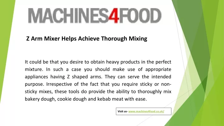 z arm mixer helps achieve thorough mixing