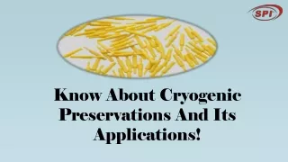 know about cryogenic preservations
