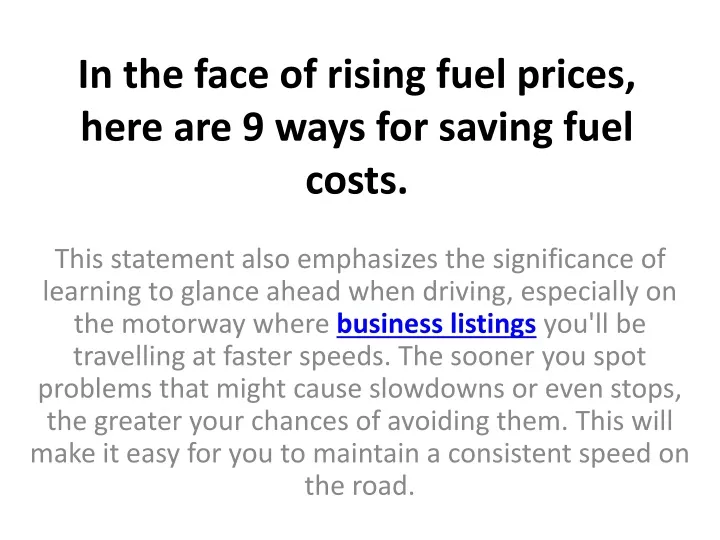in the face of rising fuel prices here are 9 ways for saving fuel costs