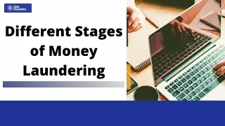 Different Stages of Money Laundering!