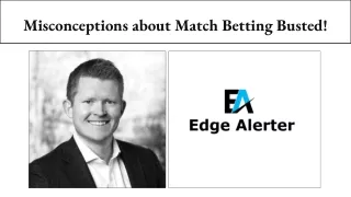 misconceptions about match betting busted
