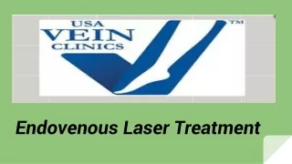 Endovenous Laser Treatment