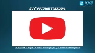 How to choose the best youtube trending services in India