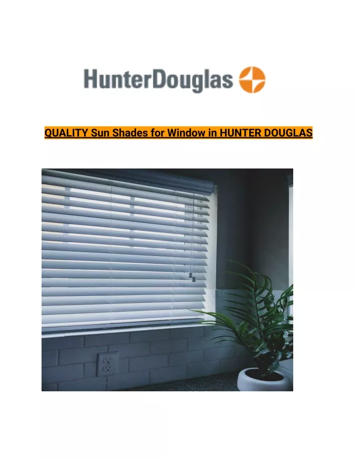 quality sun shades for window in hunter douglas