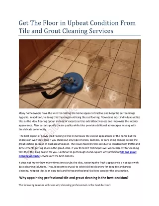 Get The Floor in Upbeat Condition From Tile and Grout Cleaning Services