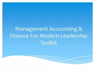 Management Accounting & Finance For Modern Leadership Toolkit