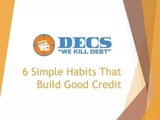 6 Simple Habits That Build Good Credit