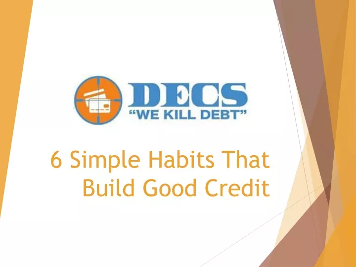 6 simple habits that build good credit