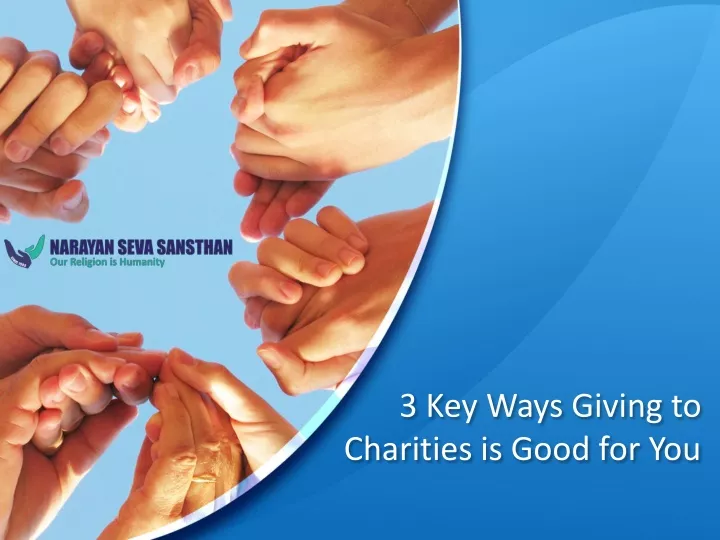 3 key ways giving to charities is good for you