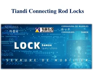 Tiandi Connecting Rod Locks