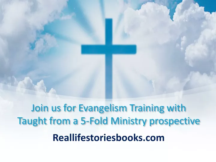 join us for evangelism training with taught from a 5 fold ministry prospective