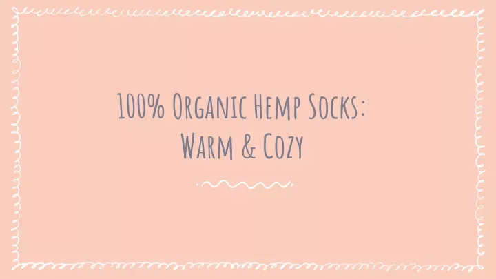 100 organic hemp socks warm cozy