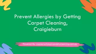 Prevent Allergies by Getting Carpet Cleaning, Craigieburn