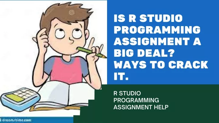 is r studio programming assignment a big deal