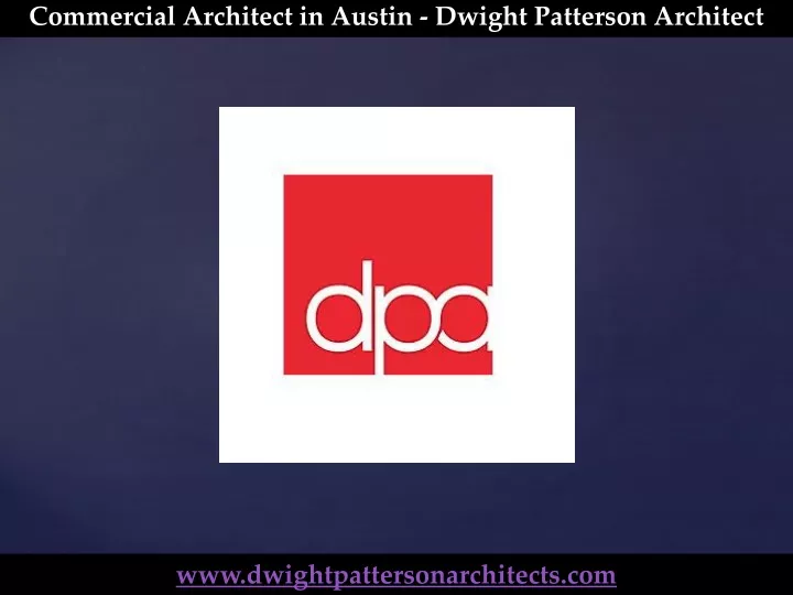 commercial architect in austin dwight patterson
