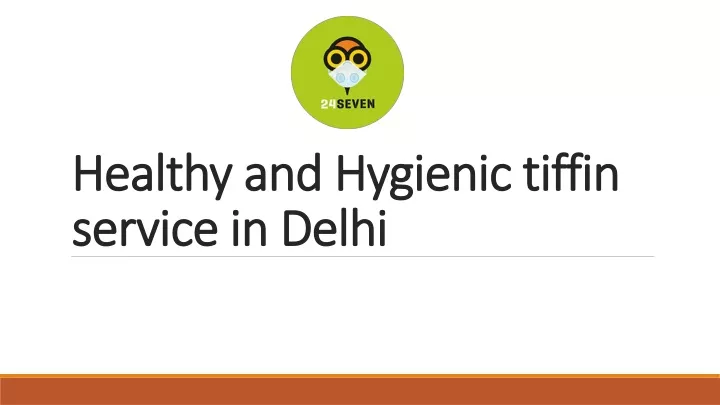 healthy and hygienic tiffin service in delhi