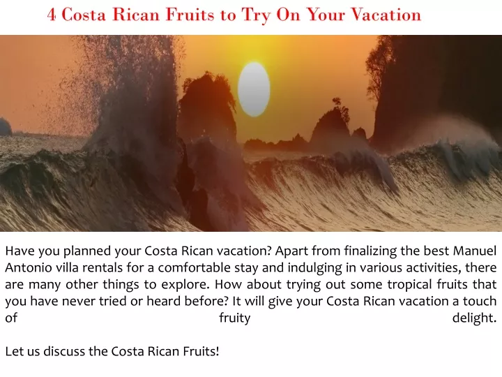 4 costa rican fruits to try on your vacation