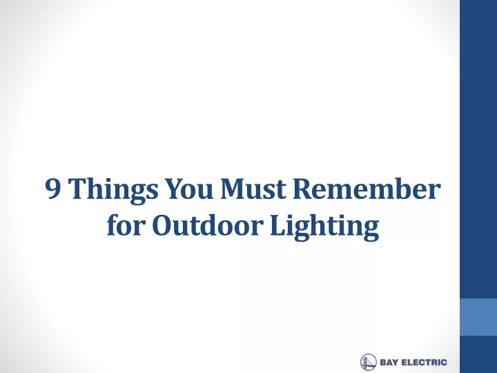 9 things you must remember for outdoor lighting