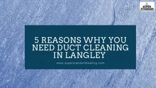 5 reasons why you need duct cleaning in langley