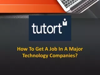 How To Get A Job In A Major Technology Companies?