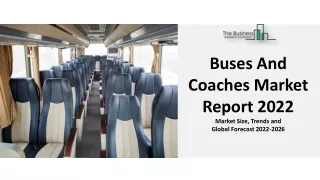 buses and coaches market report 2022 market size