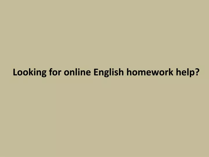 looking for online english homework help