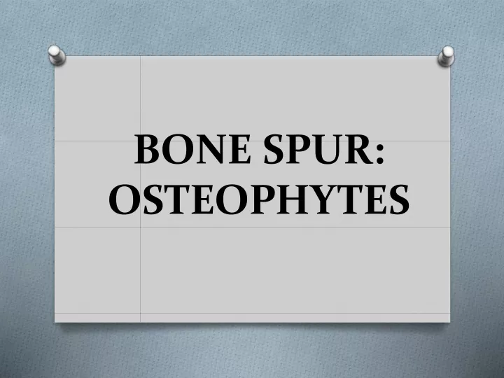 bone spur osteophytes