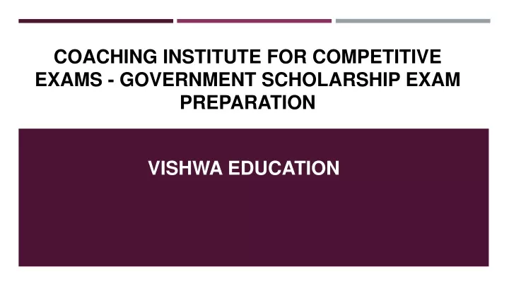 coaching institute for competitive exams government scholarship exam preparation