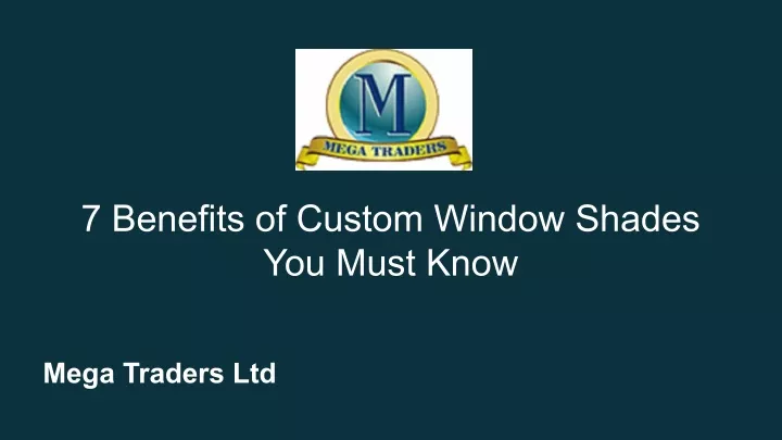 7 benefits of custom window shades you must know