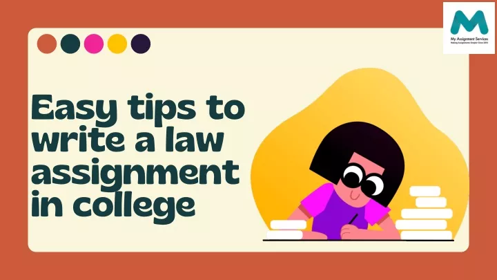 easy tips to write a law assignment in college