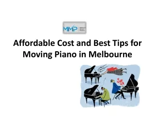 Affordable Cost and BestTips for Moving Piano in Melbourne - MMP