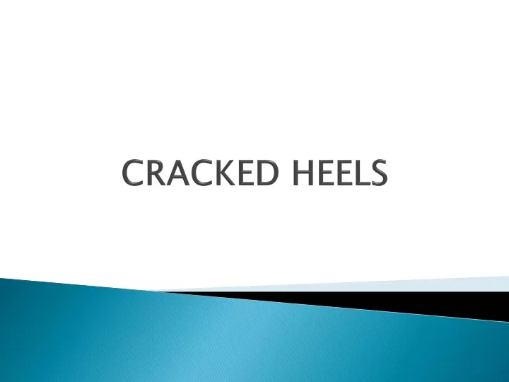 cracked heels