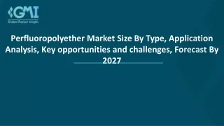 perfluoropolyether market size by type
