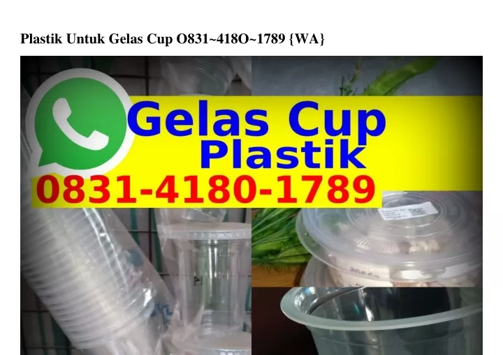 plastik untuk gelas cup o831 418o 1789 wa