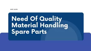 Need for Quality Material Handling Spare Parts | MHE Guru