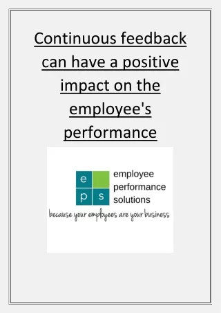 Continuous feedback can have a positive impact on the employee