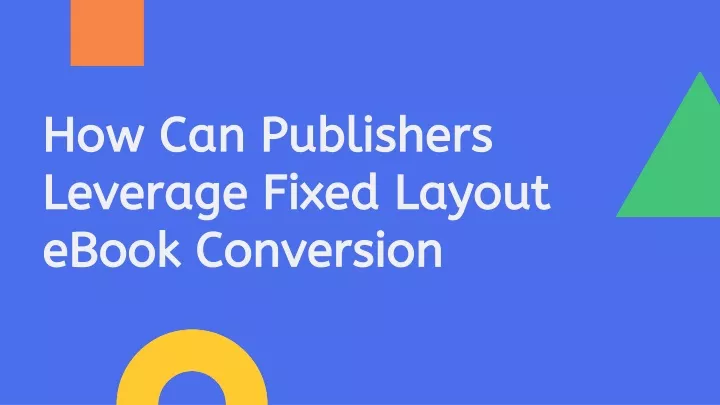 how can publishers leverage fixed layout ebook