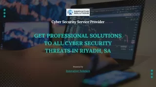 Get Professional Solutions to All Cyber Security Threats in Riyadh, SA