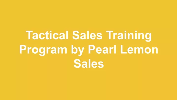 tactical sales training program by pearl lemon
